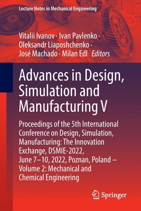 Advances in Design, Simulation and Manufacturing V