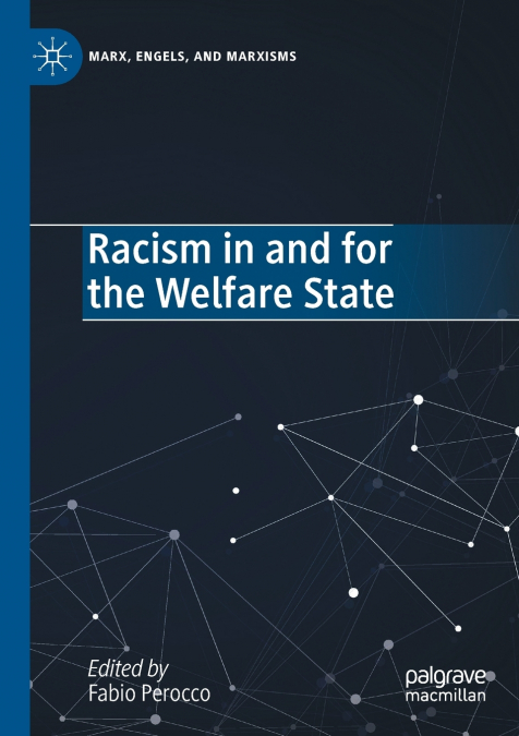 Racism in and for the Welfare State