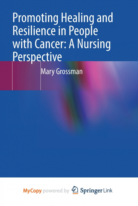 Promoting Healing and Resilience in People with Cancer