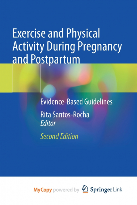 Exercise and Physical Activity During Pregnancy and Postpartum