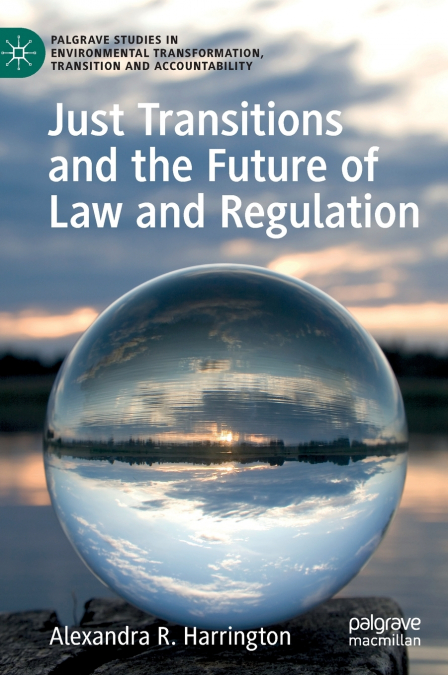 Just Transitions and the Future of Law and Regulation