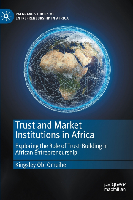 Trust and Market Institutions in Africa