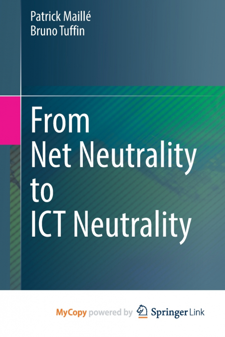 From Net Neutrality to ICT Neutrality