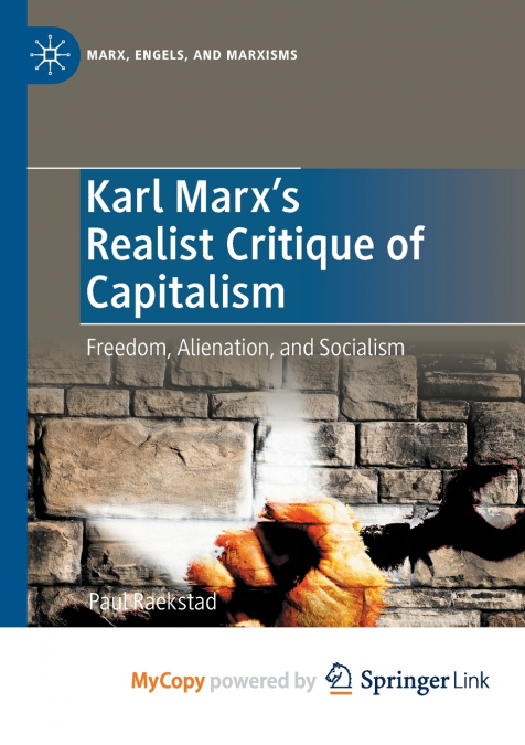 Karl Marx’s Realist Critique of Capitalism