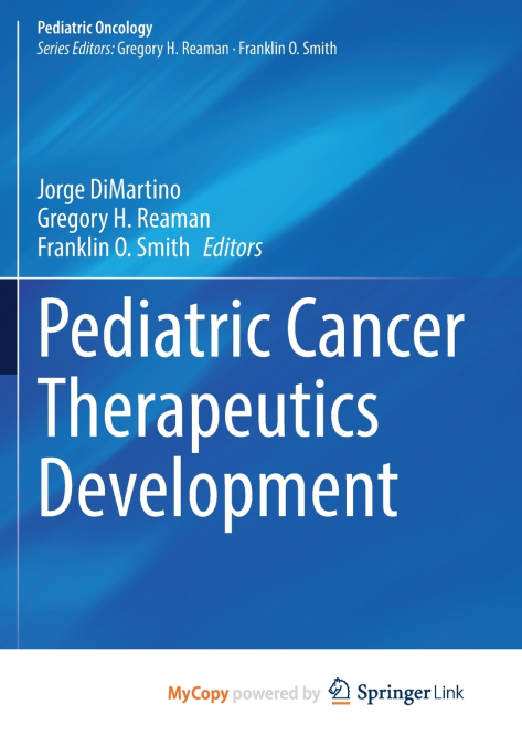 Pediatric Cancer Therapeutics Development