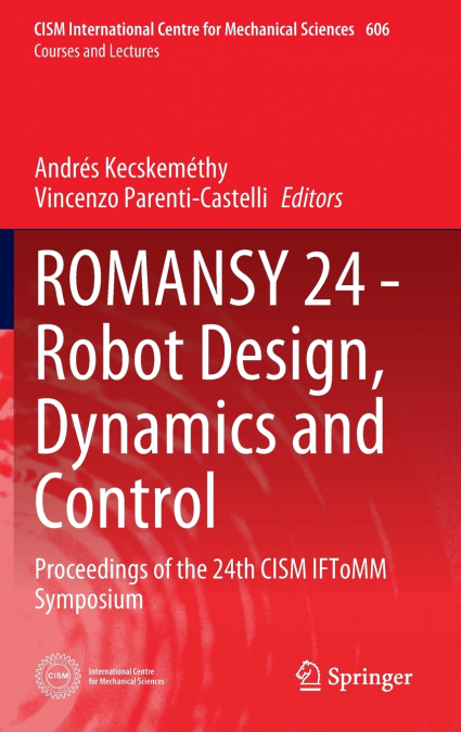ROMANSY 24 - Robot Design, Dynamics and Control