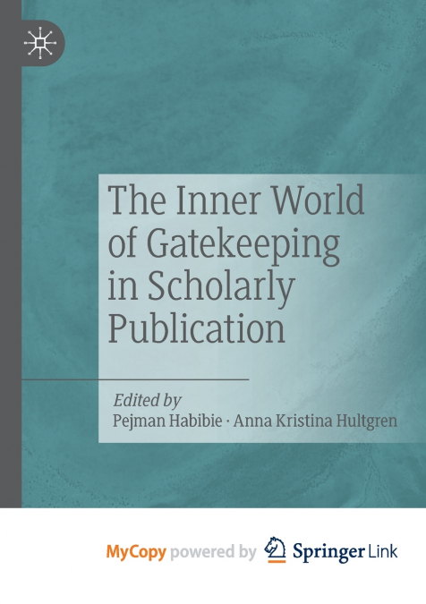 The Inner World of Gatekeeping in Scholarly Publication