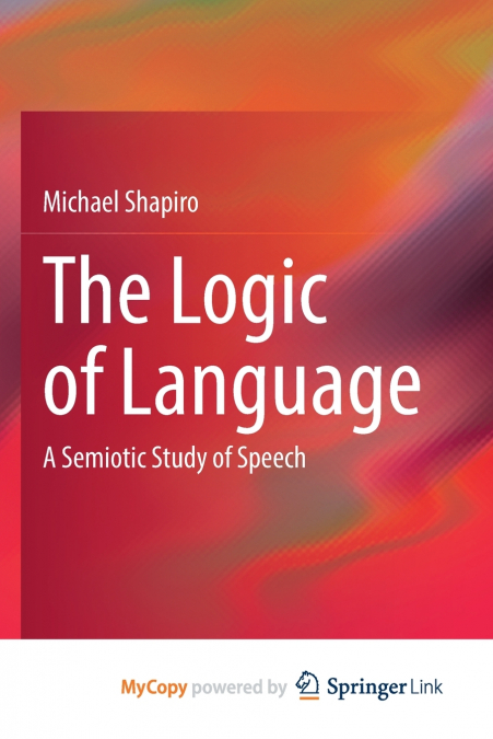The Logic of Language