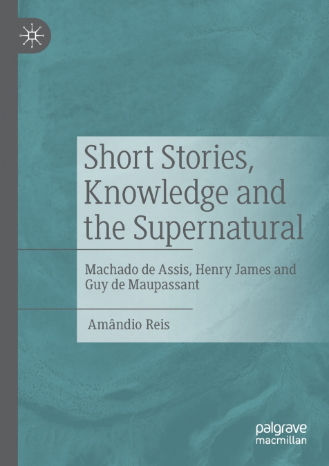Short Stories, Knowledge and the Supernatural