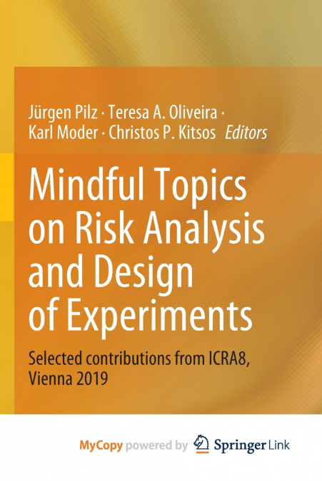 Mindful Topics on Risk Analysis and Design of Experiments
