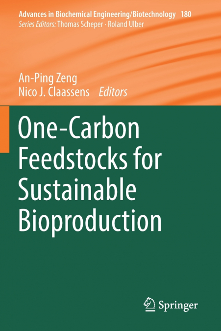 One-Carbon Feedstocks for Sustainable Bioproduction