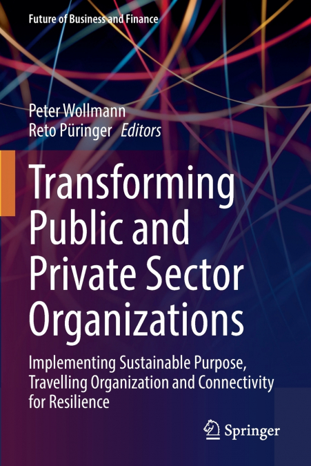 Transforming Public and Private Sector Organizations