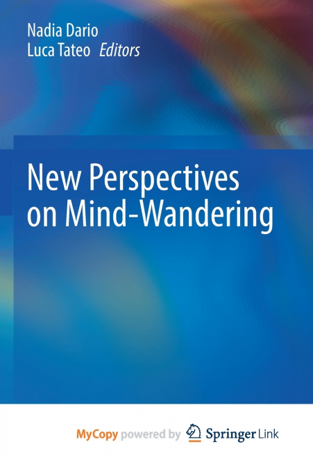 New Perspectives on Mind-Wandering