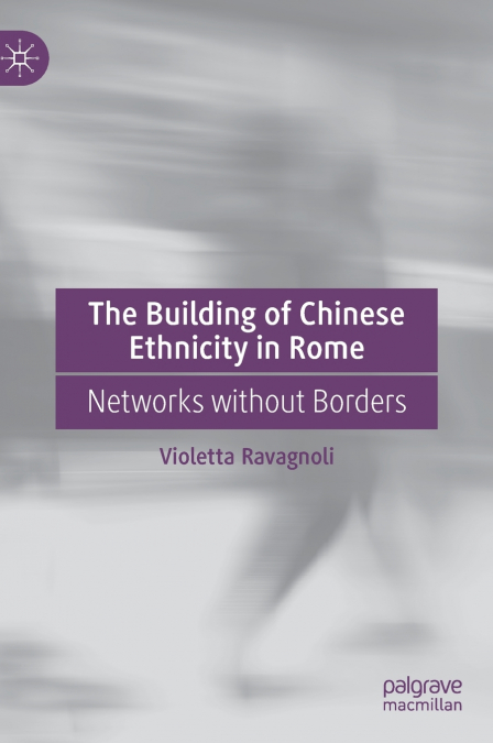 The Building of Chinese Ethnicity in Rome