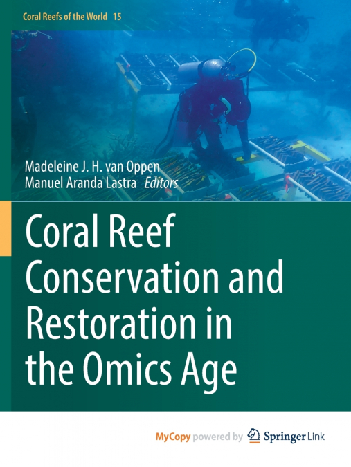 Coral Reef Conservation and Restoration in the Omics Age