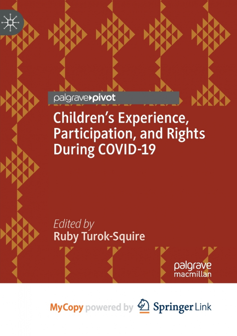 Children’s Experience, Participation, and Rights During COVID-19