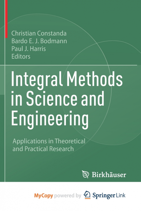 Integral Methods in Science and Engineering