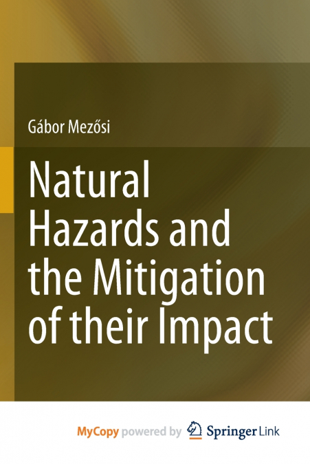 Natural Hazards and the Mitigation of their Impact