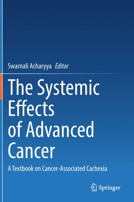 The Systemic Effects of Advanced Cancer