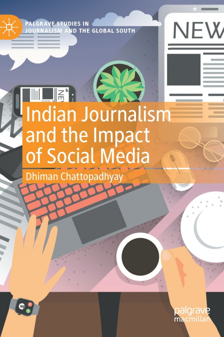 Indian Journalism and the Impact of Social Media