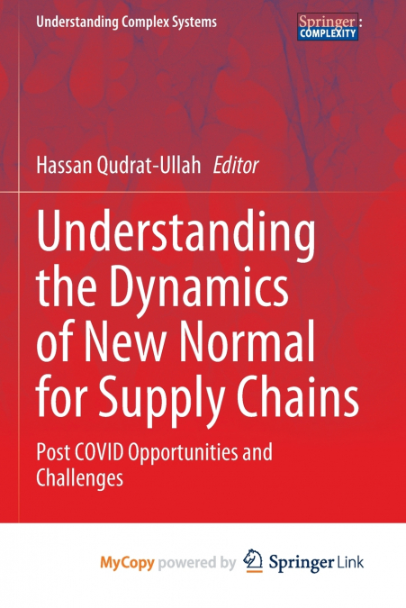 Understanding the Dynamics of New Normal for Supply Chains