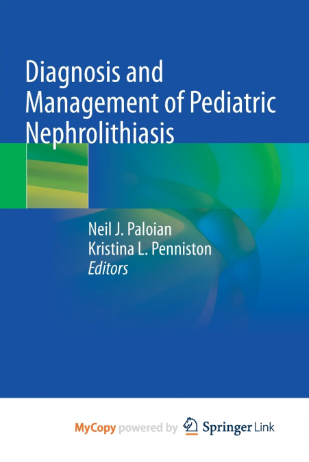 Diagnosis and Management of Pediatric Nephrolithiasis