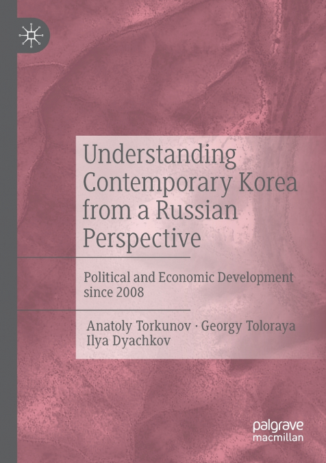 Understanding Contemporary Korea from a Russian Perspective