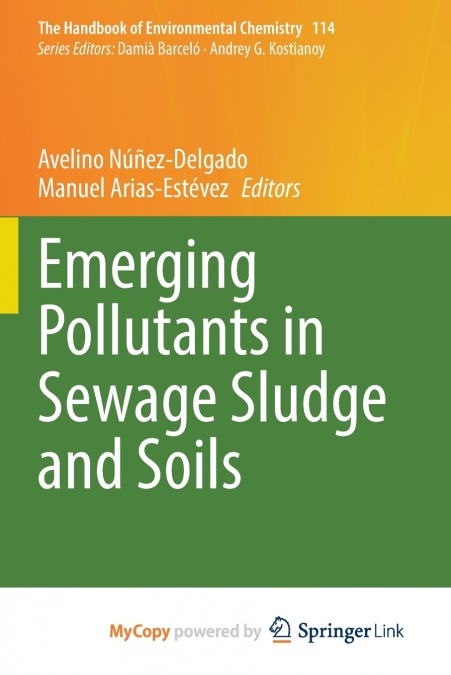 Emerging Pollutants in Sewage Sludge and Soils
