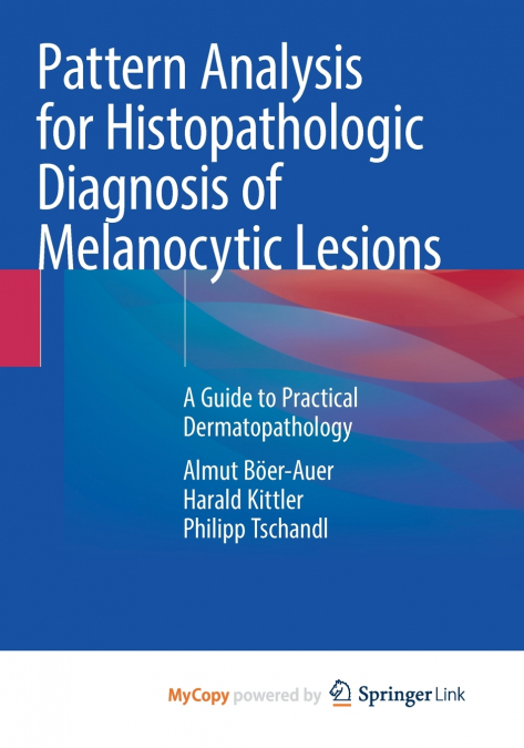 Pattern Analysis for Histopathologic Diagnosis of Melanocytic Lesions