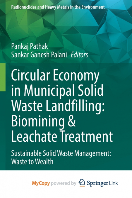 Circular Economy in Municipal Solid Waste Landfilling