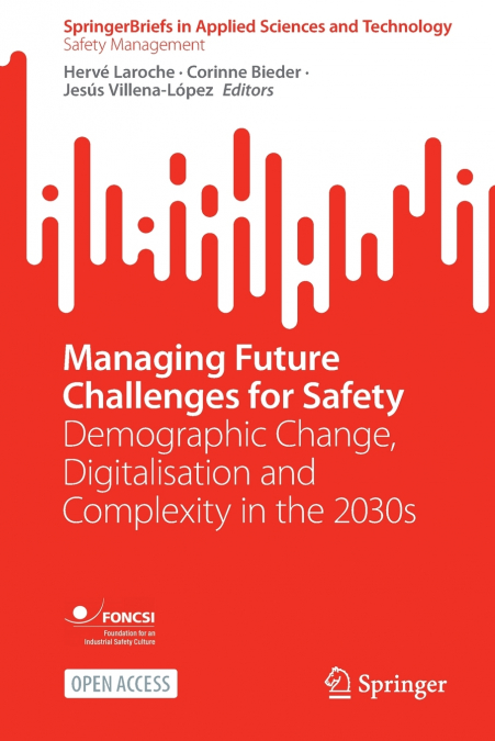 Managing Future Challenges for Safety