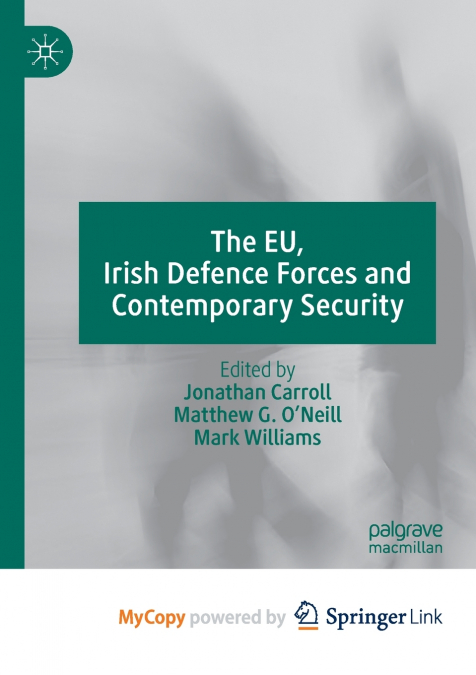 The EU, Irish Defence Forces and Contemporary Security