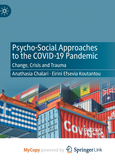 Psycho-Social Approaches to the Covid-19 Pandemic