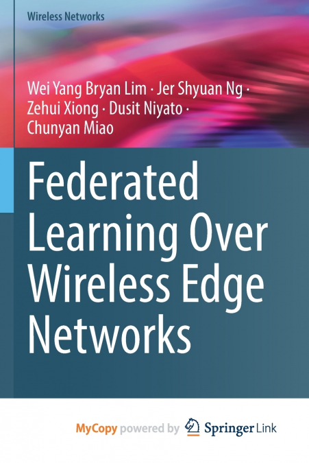 Federated Learning Over Wireless Edge Networks