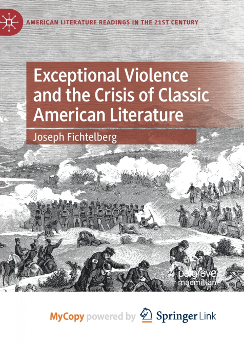 Exceptional Violence and the Crisis of Classic American Literature