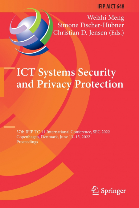 ICT Systems Security and Privacy Protection
