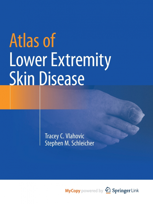 Atlas of Lower Extremity Skin Disease
