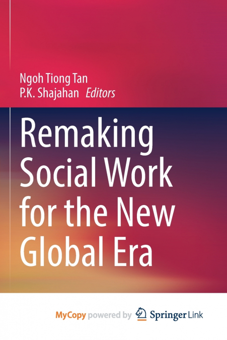 Remaking Social Work for the New Global Era