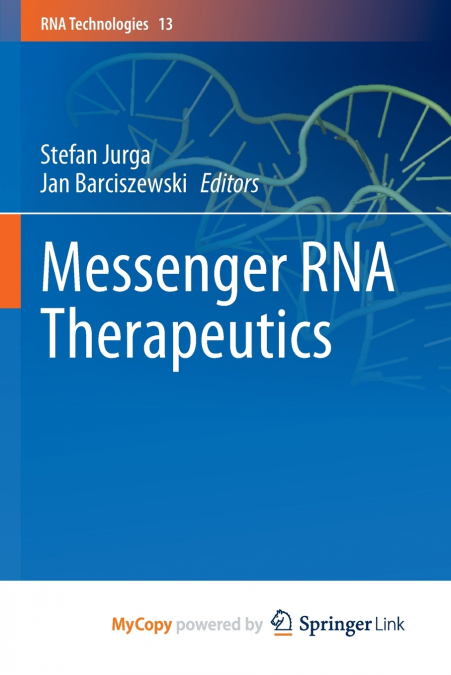 Messenger RNA Therapeutics