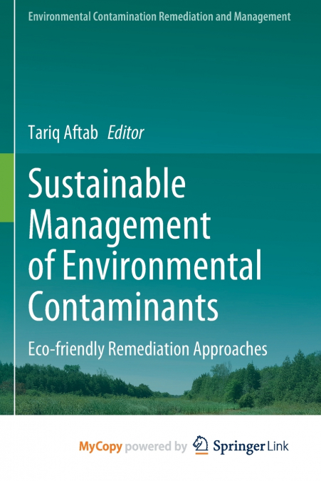 Sustainable Management of Environmental Contaminants