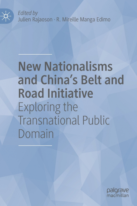 New Nationalisms and China’s Belt and Road Initiative