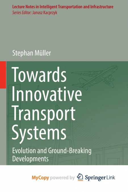 Towards Innovative Transport Systems