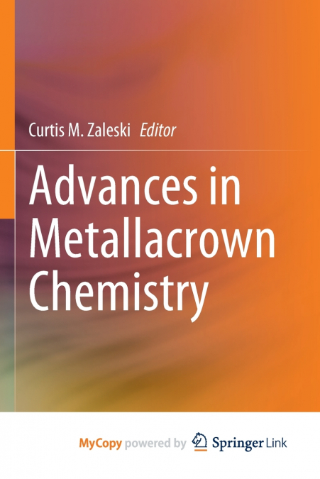 Advances in Metallacrown Chemistry