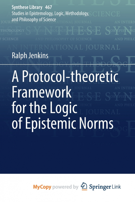 A Protocol-theoretic Framework for the Logic of Epistemic Norms