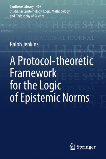 A Protocol-theoretic Framework for the Logic of Epistemic Norms