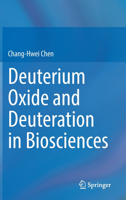 Deuterium Oxide and Deuteration in Biosciences