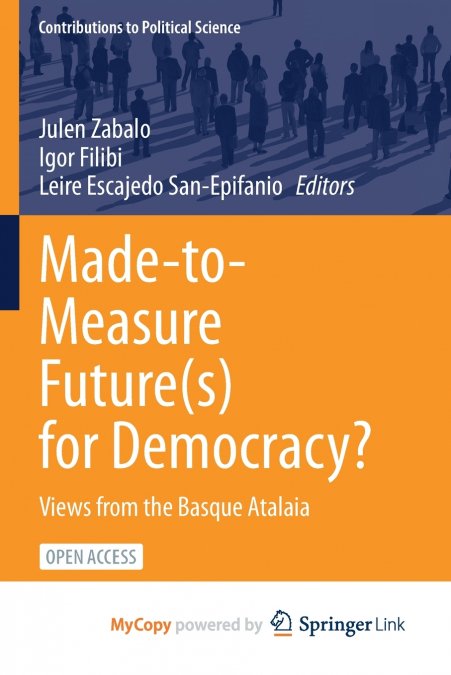 Made-to-Measure Future(s) for Democracy?