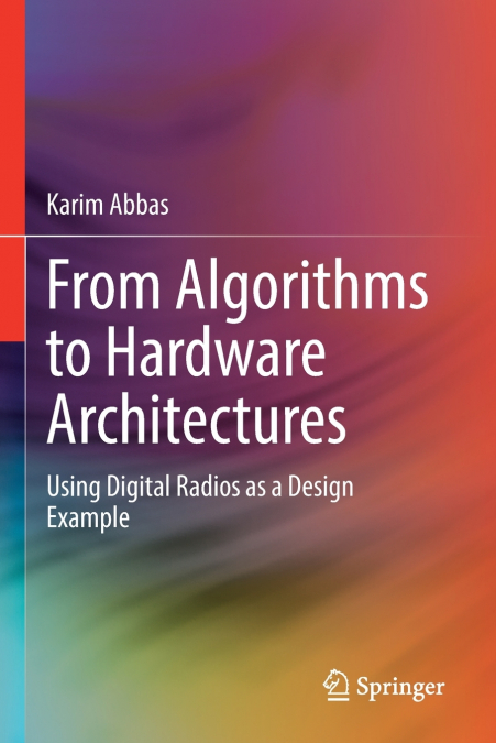 From Algorithms to Hardware Architectures
