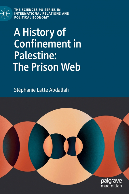 A History of Confinement in Palestine