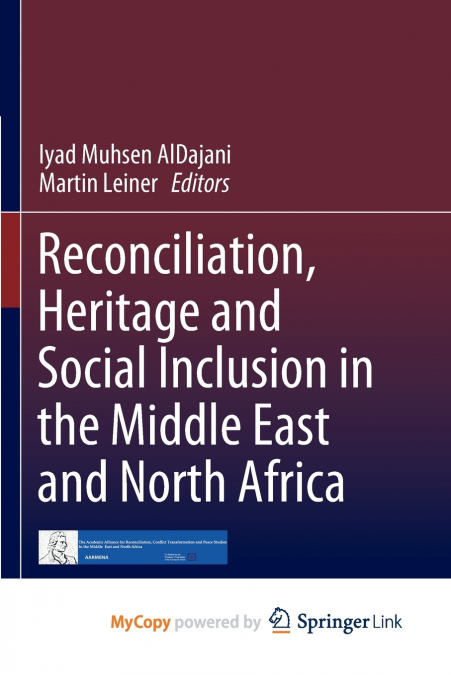 Reconciliation, Heritage and Social Inclusion in the Middle East and North Africa
